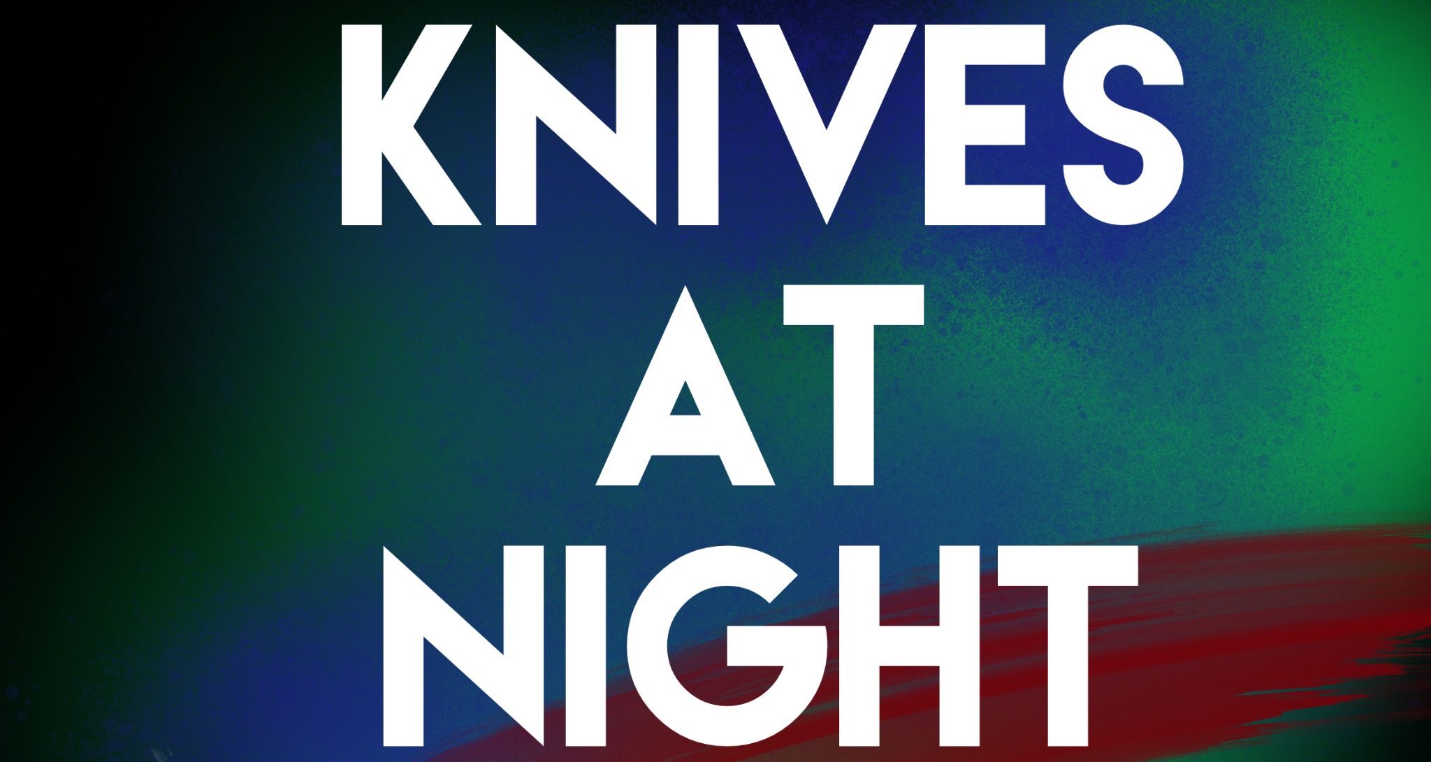 Knives at Night